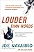 Louder Than Words: Take Your Career from Average to Exceptional with the Hidden Power of Nonverbal Intelligence