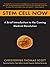 Stem Cell Now: A Brief Introduction to the Coming of Medical Revolution