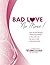 Bad Love No More by Lisa Steadman