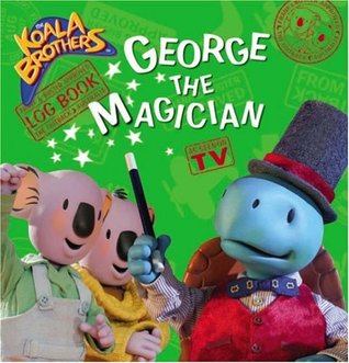 George and the Magician (Koala Brothers)