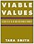 Viable Values: A Study of Life as the Root and Reward of Morality