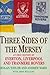 Three Sides of the Mersey by Rogan P. Taylor