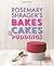 Rosemary Shrager's Bakes, Cakes & Puddings
