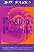 A Passion for the Possible