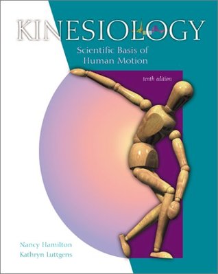 Kinesiology: Scientific Basis of Human Motion (Hardcover)