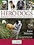 Hero Dogs by Janet Menzies