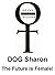 DOG Sharon: The Future is F...