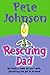 Rescuing Dad by Pete Johnson