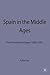 Spain in the Middle Ages by Angus MacKay