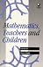 Mathematics, Teachers and C...