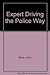 Expert driving the police way by John Miles