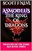 ASMODEUS The King of Dragons (Dragons of the Dark Age Book 3)