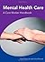 Mental Health Care a Care Worker Handbook