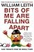 Bits of Me Are Falling Apart by William Leith