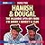 Hamish and Dougal 2: You'll...