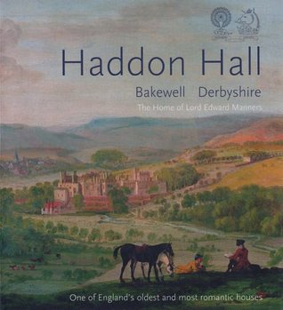 Haddon Hall: The Home of Lord Edward Manners (Paperback)