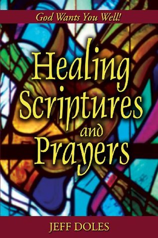 Healing Scriptures and Prayers (Kindle Edition)