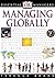 Managing Globally (Essential Managers)