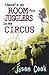 There's No Room for Jugglers in My Circus by Jason Cook