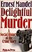 Delightful murder: A social history of the crime story
