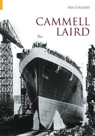 Cammell Laird Vol I (Paperback)