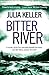 Bitter River by Julia  Keller