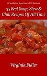 35 Best Soup, Stew & Chili Recipes Of All Time