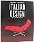Italian Design: 1870 to the Present
