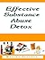 Effective Substance Abuse Detox by Martha Johnson