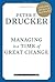 Managing in a Time of Great Change by Peter F. Drucker