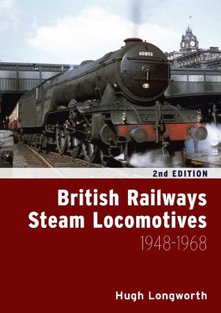 British Railways Steam Locomot 1948 1968 (Hardcover)