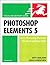 Photoshop Elements 5 for Windows: Visual QuickStart Guide
