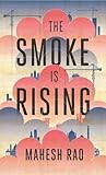 The Smoke Is Rising