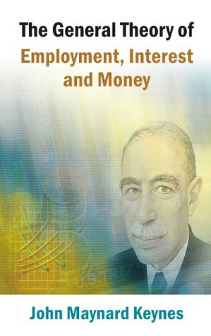 The General Theory of Employment, Interest and Money