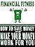 Financial Fitness: How to S...