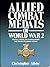 Allied Combat Medals of World War 2: Britain, the Commonwealth and Western European Nations