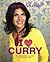 I Love Curry by Anjum Anand