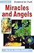Miracles and Angels  by E.K. Victor Pearce