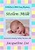 Stolen Milk (A Mother's Milk Cozy Mystery Book 1)