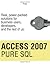 Access 2007 Pure SQL: Real, power-packed solutions for business users, developers, and the rest of us