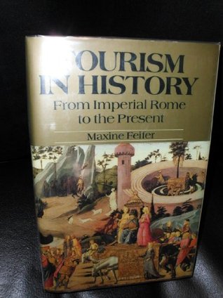 Tourism in History: From Imperial Rome to the Present (Hardcover)