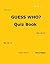Guess Who Quiz Book