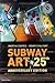 Subway Art by Henry (Author)Cooper Martha...