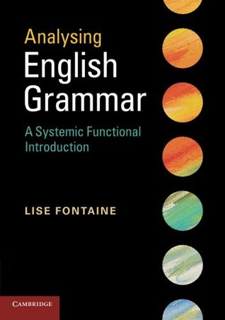 Analysing English Grammar: A Systemic Functional Introduction (Paperback)