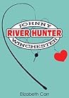 Johnny Winchester: River Hunter Johnny Winchester: River Hunter