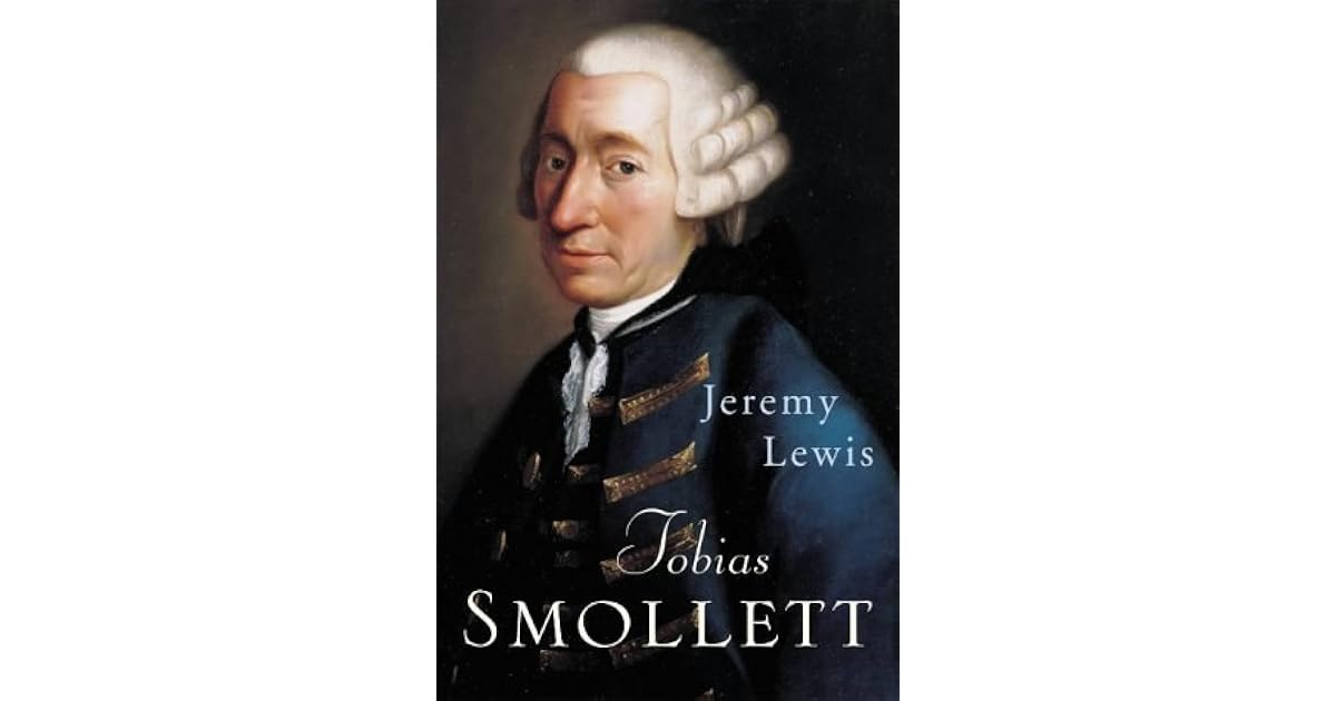 Tobias Smollett by Jeremy Lewis