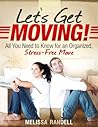Let's Get Moving! All You Need to Know for an Organized, Stress-Free Move