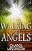 Walking with Angels