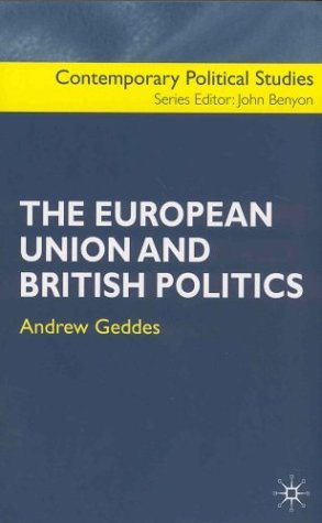 The European Union and British Politics (Contemporary Political Studies)