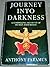 Journey into Darkness by Anthony Faramus
